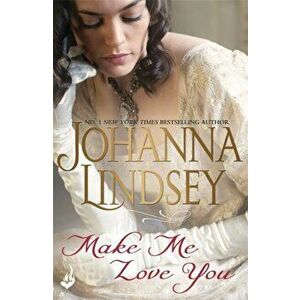 Make Me Love You, Paperback - Johanna Lindsey imagine