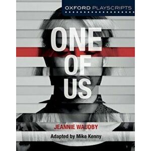 Oxford Playscripts: One of Us, Paperback - Jeannie Waudby imagine