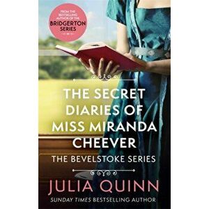 Secret Diaries Of Miss Miranda Cheever, Paperback - Julia Quinn imagine