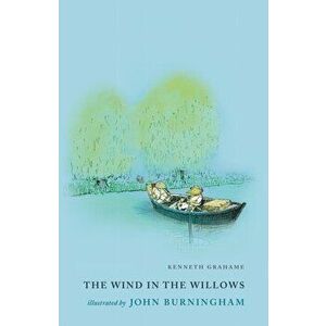Wind in the Willows. Illustrated by John Burningham, Hardback - Kenneth Grahame imagine