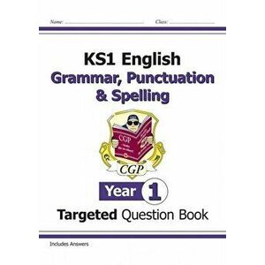 KS1 English Targeted Question Book: Grammar, Punctuation & Spelling - Year 1, Paperback - *** imagine
