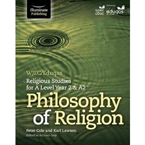 WJEC/Eduqas Religious Studies for A Level Year 2 & A2 - Philosophy of Religion, Paperback - Karl Lawson imagine