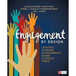 Engagement by Design. Creating Learning Environments Where Students Thrive, Paperback - Lisa L. Lande imagine