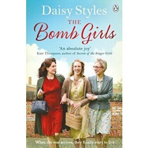 Bomb Girls, Paperback - Daisy Styles imagine