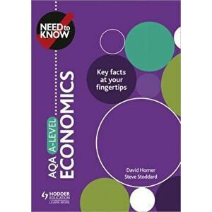 Need to Know: AQA A-level Economics, Paperback - Steve Stoddard imagine