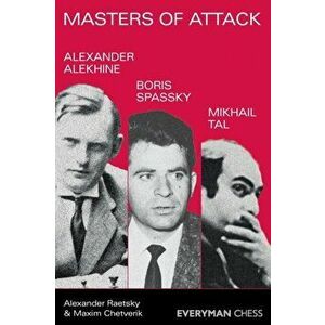 Masters of Attack, Paperback - Maxim Chetverik imagine