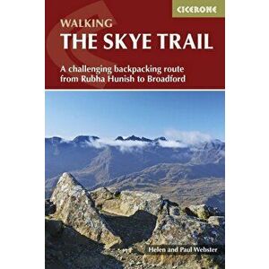 Skye Trail. A challenging backpacking route from Rubha Hunish to Broadford, Paperback - Paul Webster imagine