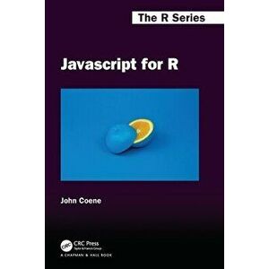 Javascript for R, Paperback - John Coene imagine