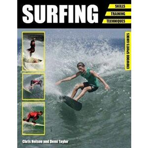 Surfing. Skills - Training - Techniques, Paperback - Demi Taylor imagine