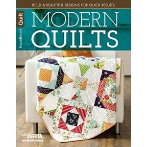 Modern Quilts. Bold & Beautiful Designs for Quick Results, Paperback - Liz Porter imagine