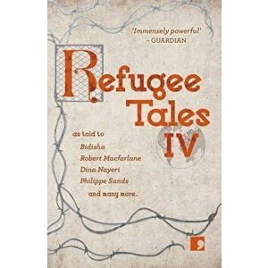 Refugee Tales. Volume IV, Paperback - Kyon Ferril imagine