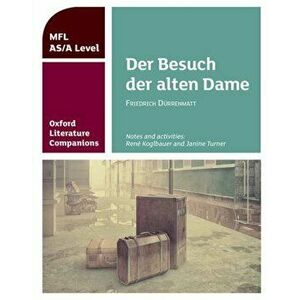 Oxford Literature Companions: Der Besuch der alten Dame, Paperback - Rene Koglbauer imagine