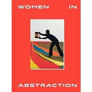 Women in Abstraction, Hardback - *** imagine
