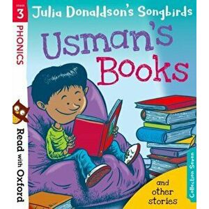 Read with Oxford: Stage 3: Julia Donaldson's Songbirds: Usman's Books and Other Stories, Paperback - Julia Donaldson imagine