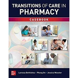 Transitions of Care in Pharmacy Casebook, Paperback - Laressa Bethishou imagine