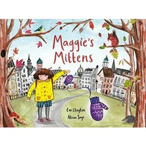 Maggie's Mittens, Paperback - Coo Clayton imagine