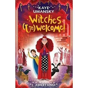Witches (Un)Welcome, Paperback - Ashley King imagine