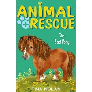 Sad Pony, Paperback - Tina Nolan imagine