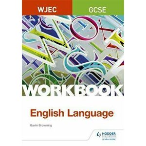 WJEC GCSE English Language Workbook, Paperback - Gavin Browning imagine