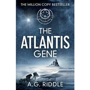 Atlantis Gene, Paperback - A. G. Riddle imagine