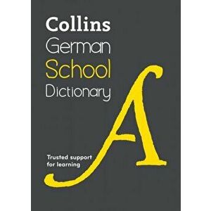 Collins German School Dictionary. Learn German with Collins Dictionaries for Schools, Paperback - *** imagine
