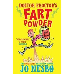 Doctor Proctor's Fart Powder, Paperback - Jo Nesbo imagine
