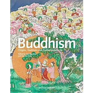 Buddhism. Origins, Traditions and Contemporary Life, Hardback - San San May imagine