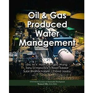 Oil & Gas Produced Water Management, Paperback - David Jassby imagine