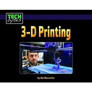 3-D Printing, Hardback - Hal Marcovitz imagine