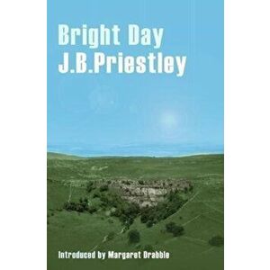 Bright Day, Paperback - J. B. Priestley imagine