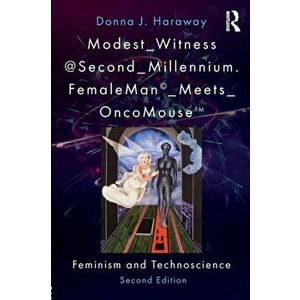 Modest_Witness@Second_Millennium. FemaleMan_Meets_OncoMouse. Feminism and Technoscience, Paperback - Thyrza Goodeve imagine