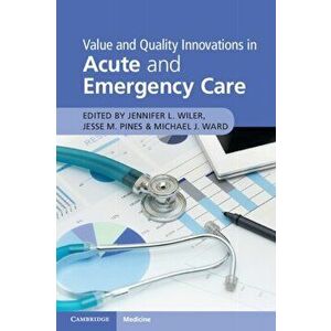 Value and Quality Innovations in Acute and Emergency Care, Paperback - *** imagine