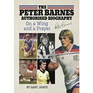 Peter Barnes Authorised Biography, Paperback - Gary James imagine