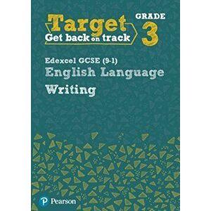 Target Grade 3 Writing Edexcel GCSE (9-1) English Language Workbook, Paperback - Julie Hughes imagine