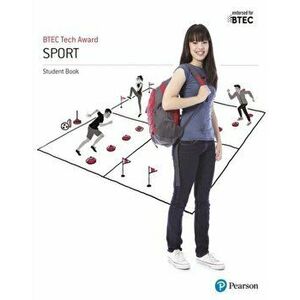 BTEC Tech Award in Sport, Activity and Fitness Student Book, Paperback - Jennifer Stafford Brown imagine