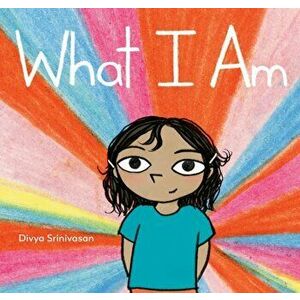 What I Am, Hardback - Divya Srinivasan imagine