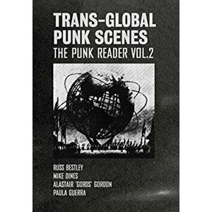 Trans-Global Punk Scenes. The Punk Reader Volume 2, Paperback - *** imagine