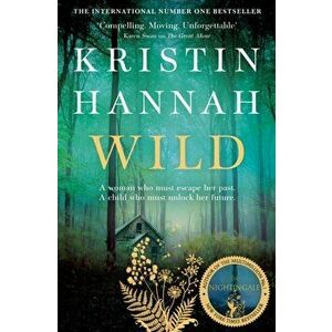 Wild, Paperback - Kristin Hannah imagine