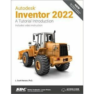 Autodesk Inventor 2022. A Tutorial Introduction, Paperback - L. Scott Hansen imagine