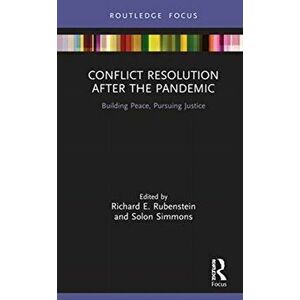 Conflict Resolution after the Pandemic. Building Peace, Pursuing Justice, Hardback - *** imagine