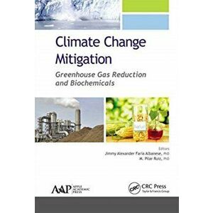 Climate Change Mitigation. Greenhouse Gas Reduction and Biochemicals, Paperback - *** imagine