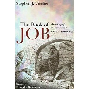 The Book of Job, Hardcover - Stephen J. Vicchio imagine