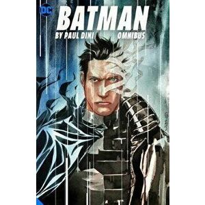 Batman by Paul Dini Omnibus, Hardcover - Paul Dini imagine