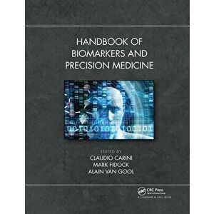 Handbook of Biomarkers and Precision Medicine, Paperback - *** imagine