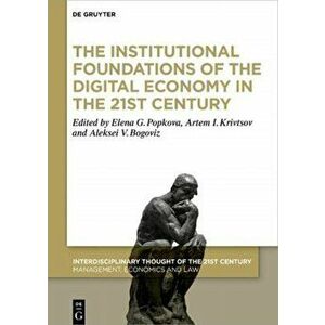 Institutional Foundations of the Digital Economy in the 21st Century, Hardback - *** imagine