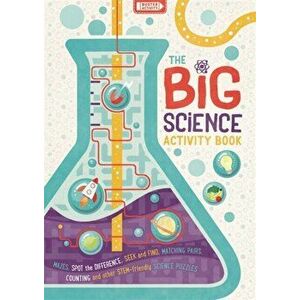 Big Science Activity Book. Fun, Fact-filled STEM Puzzles for Kids to Complete, Paperback - Damara Strong imagine