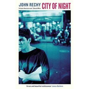 City of Night, Paperback - John Rechy imagine