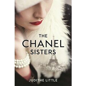 Chanel Sisters, Paperback - Judithe Little imagine