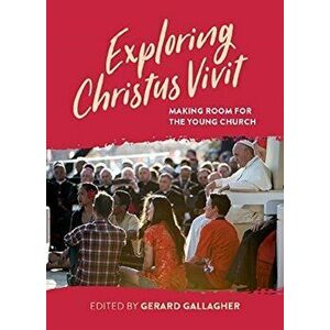 Exploring Christus Vivit. Making Room for the Young Church, Paperback - *** imagine