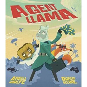 Agent Llama, Hardback - Angela Woolfe imagine